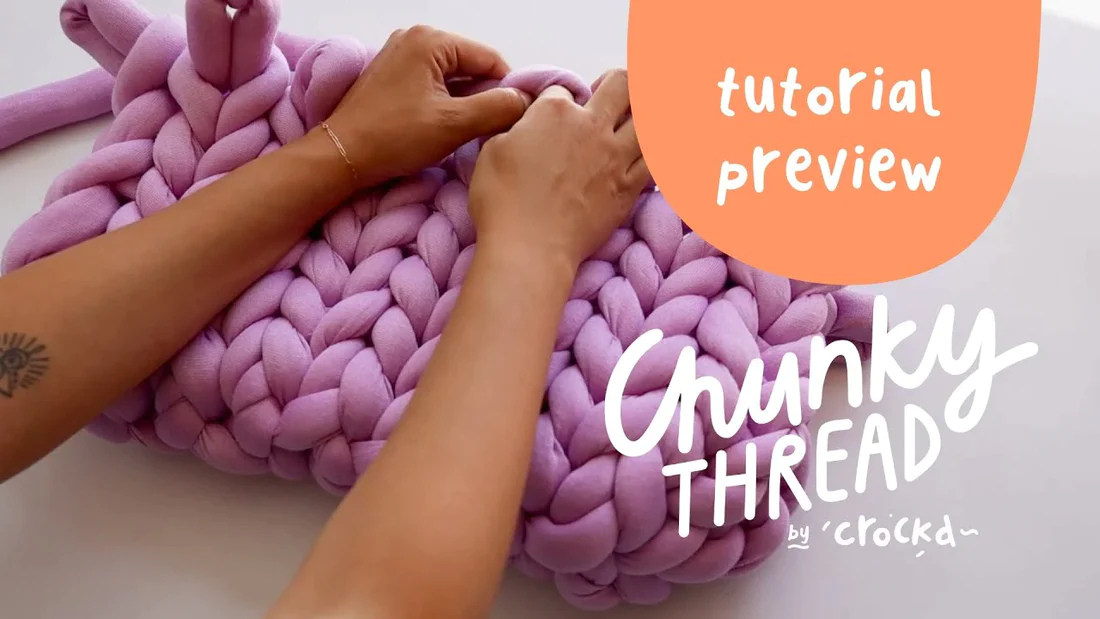 Load video: Sneak Peek of Chunky Thread Tutorials